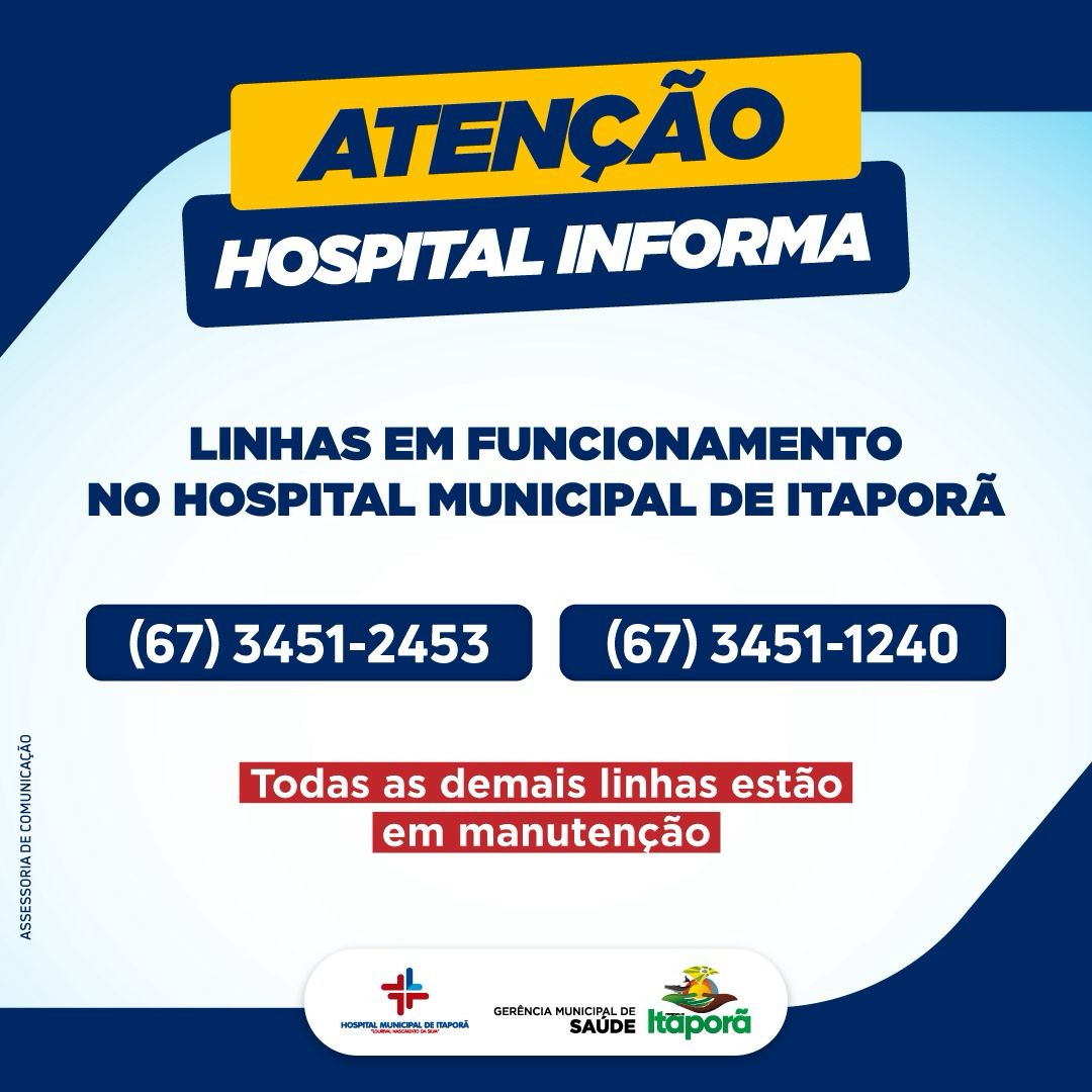 Atenção! Hospital Municipal de Itaporã está com duas linhas telefônicas em funcionamento