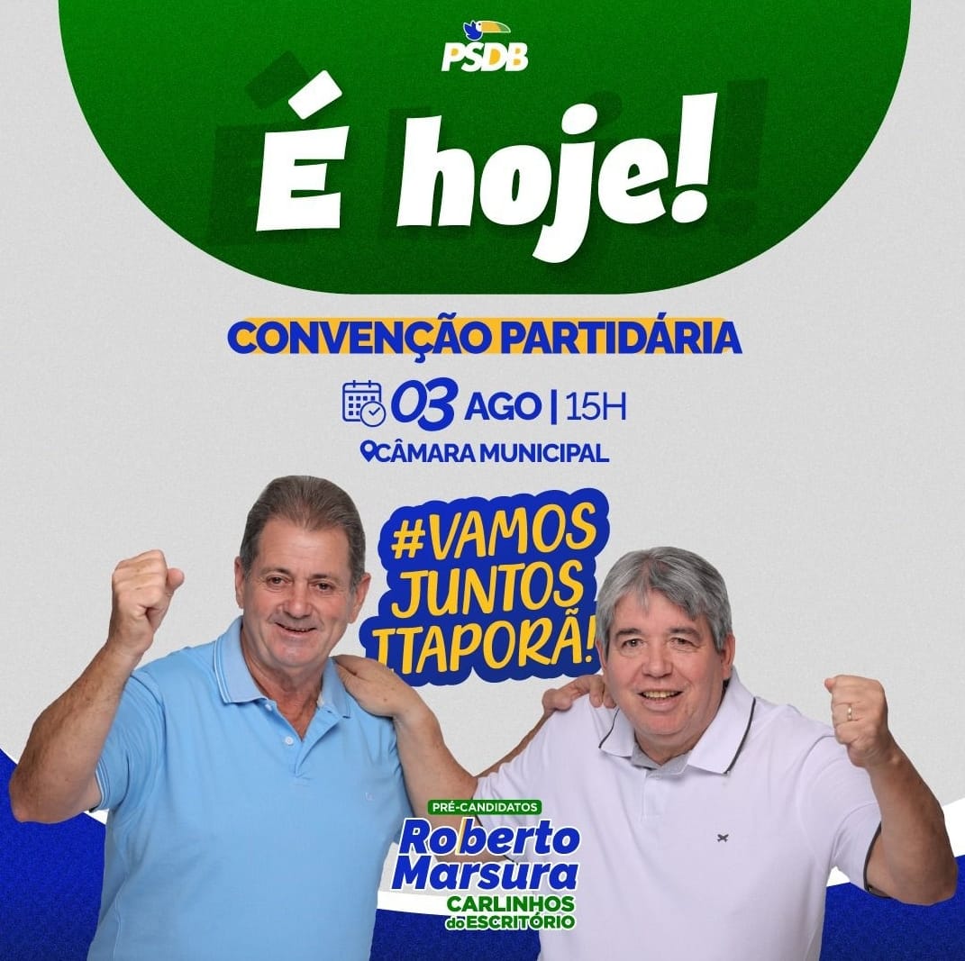 Hoje: Convenção Partidária em Itaporã lançará candidatura de Roberto Marsura e Carlinhos do Escritório