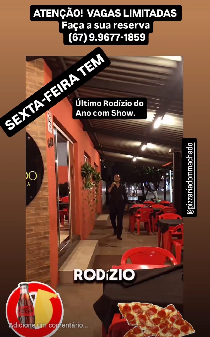 Sexta-feira acontece o último rodízio do ano com show na pizzaria Dom Machado garanta sua vaga